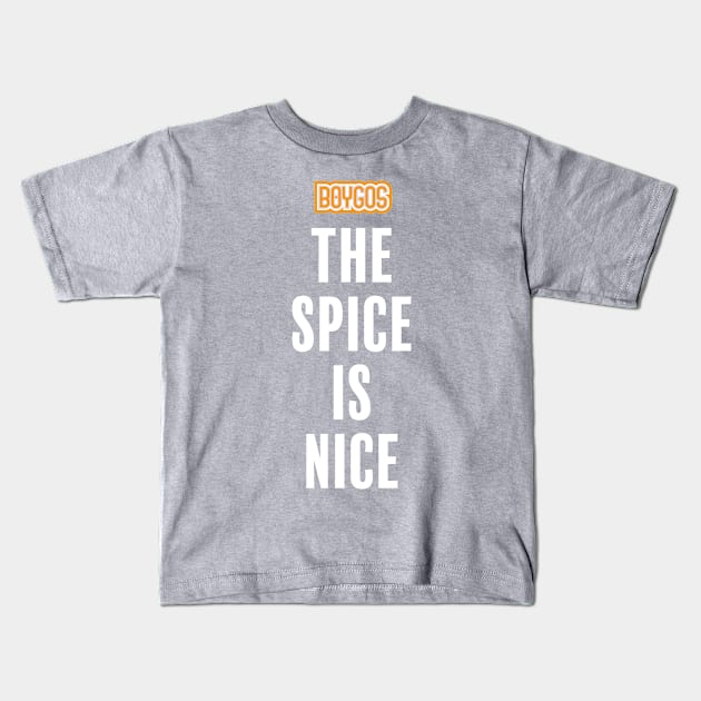 "The Spice Is Nice" Boygos Kids T-Shirt by LinearStudios